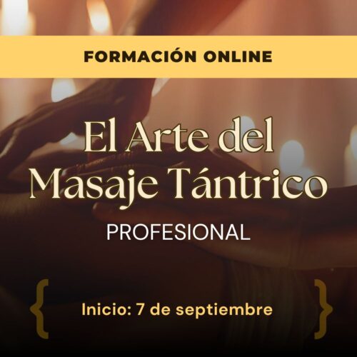 El Arte del Masaje Tántrico Profesional