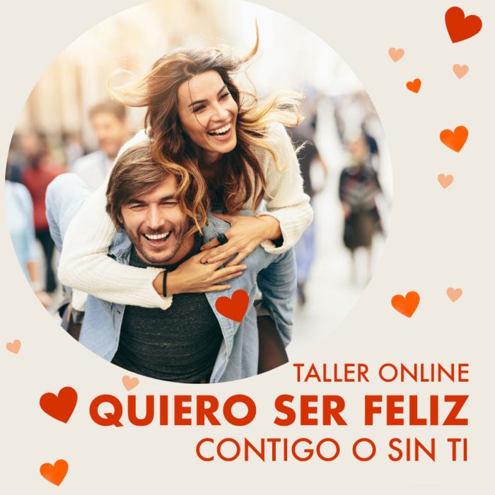 Curso Online de 7 días: Quiero ser Feliz contigo o sin ti