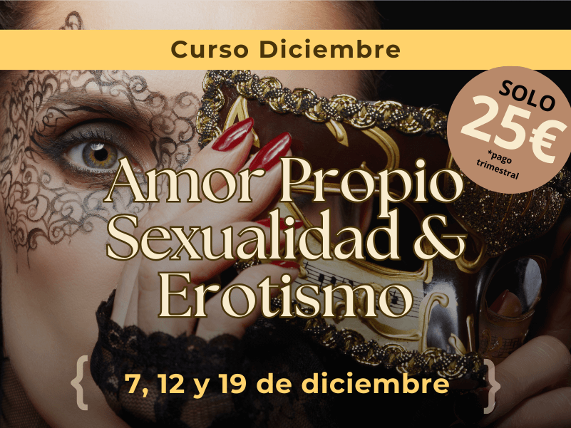 Amor Propio, Sexualidad & Erotismo