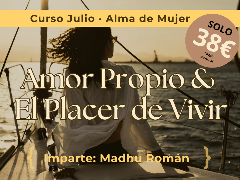 Alma de Mujer. Amor Propio & El Placer de Vivir
