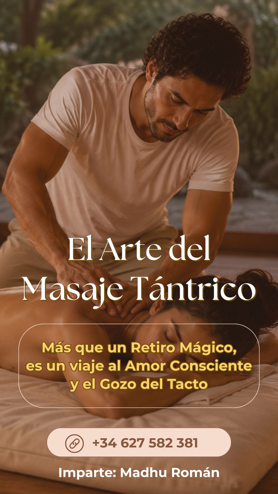 Retiro Mágico EL ARTE DEL MASAJE TÁNTRICO