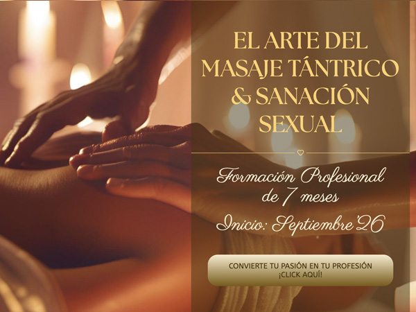 EL ARTE DEL MASAJE TÁNTRICO & SANACIÓN SEXUAL